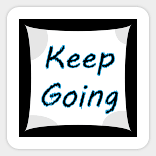 Keep going typography design Sticker